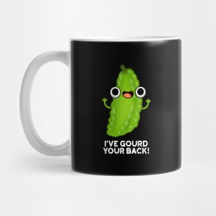 I've Gourd Your Back Cute Veggie Pun Mug